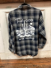 Load image into Gallery viewer, Trust God Flannel