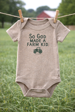 Load image into Gallery viewer, 'So God Made a Farm Kid' Tractor Graphic Baby Onesie
