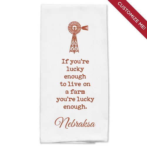 Lucky to Live Farm - Your City/State Custom Tea Towel